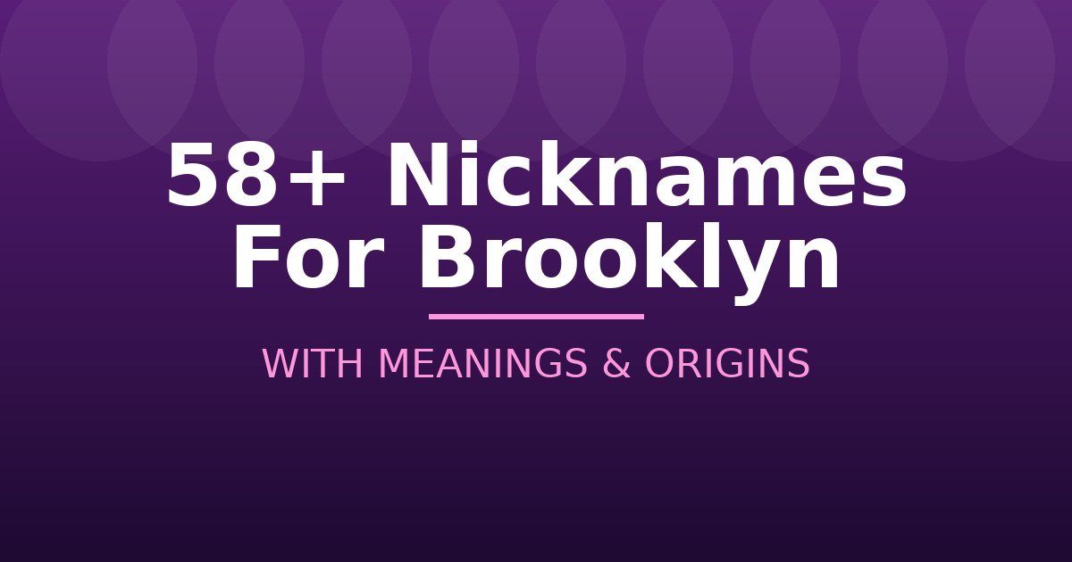Nicknames For Brooklyn