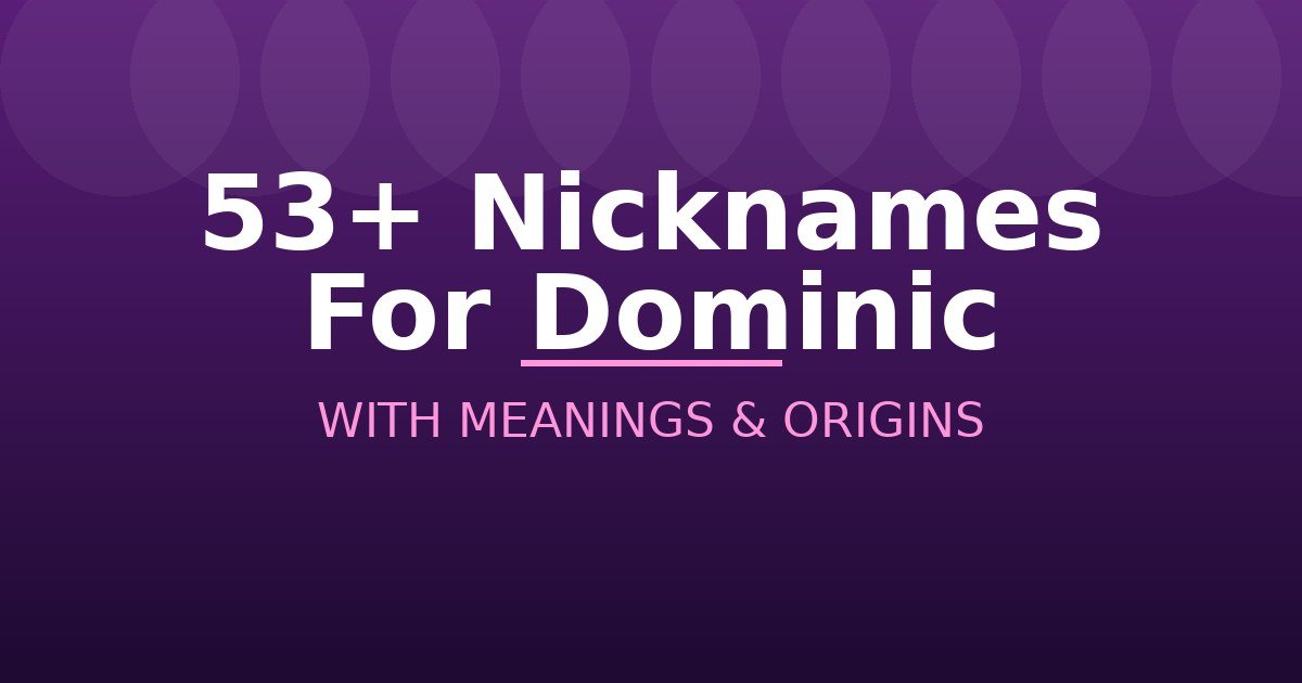 Nicknames For Dominic