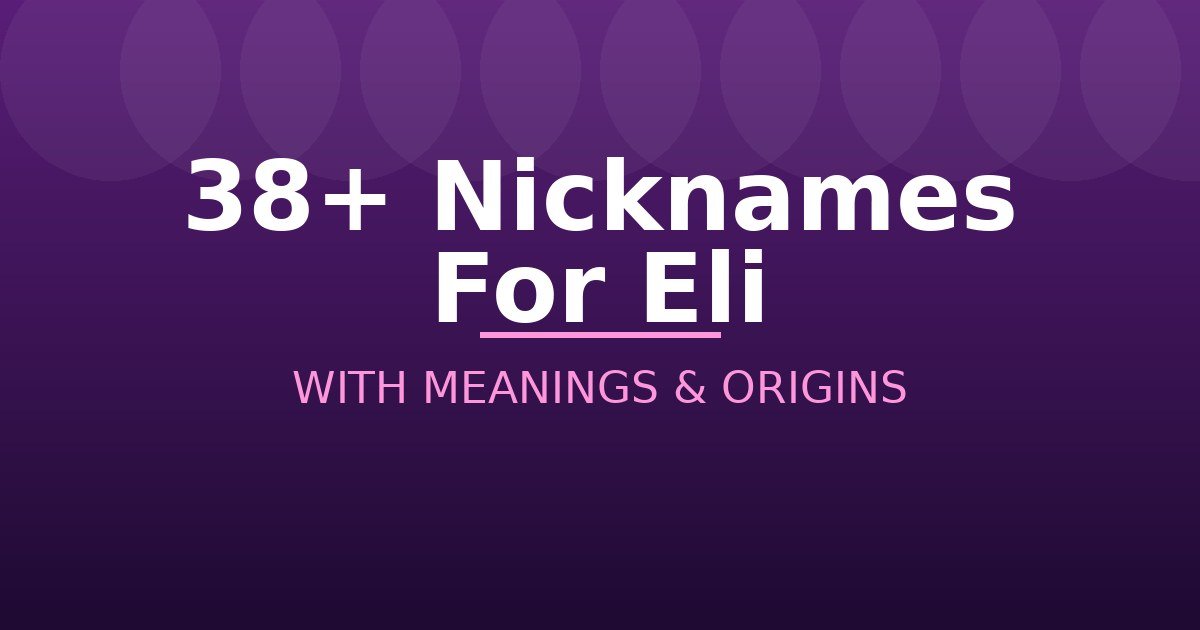 Nicknames For Eli