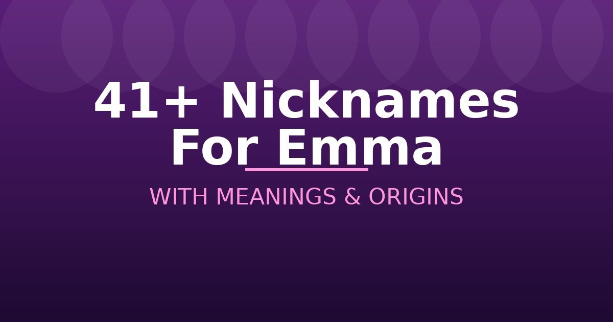 Nicknames For Emma