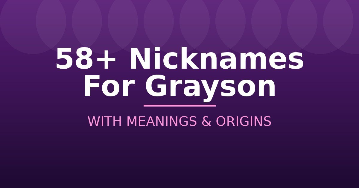 Nicknames For Grayson