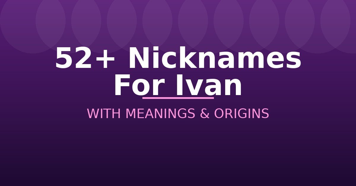 Nicknames For Ivan