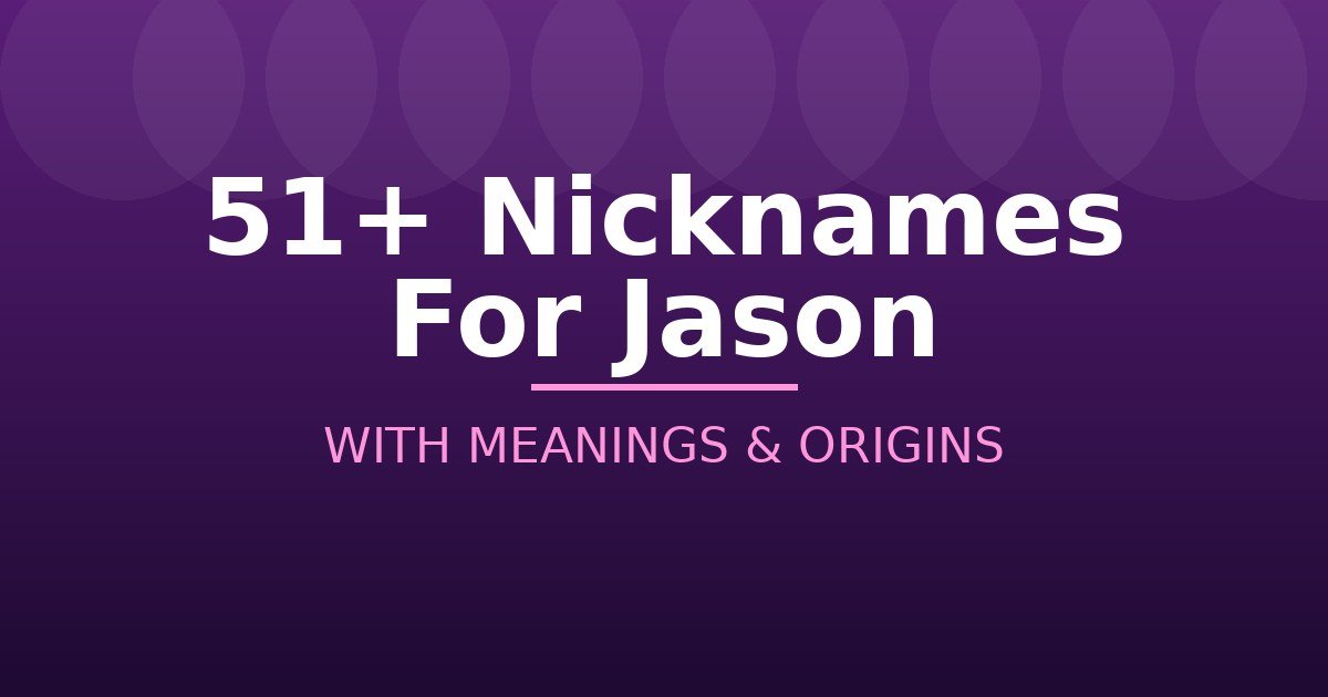 Nicknames For Jason