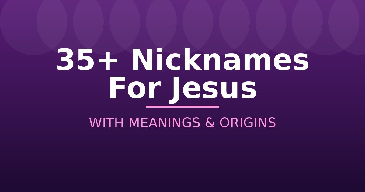 Nicknames For Jesus