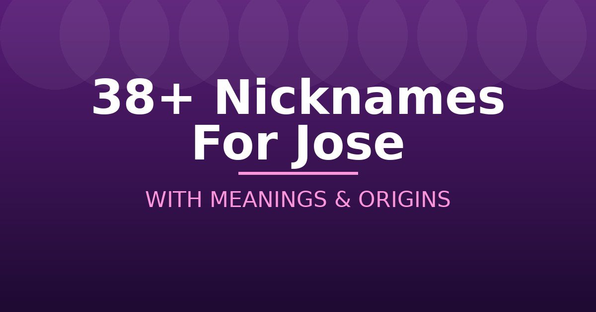 Nicknames For Jose