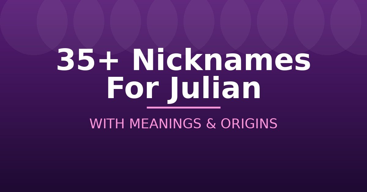 Nicknames For Julian