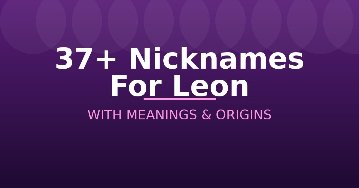 Nicknames For Leon