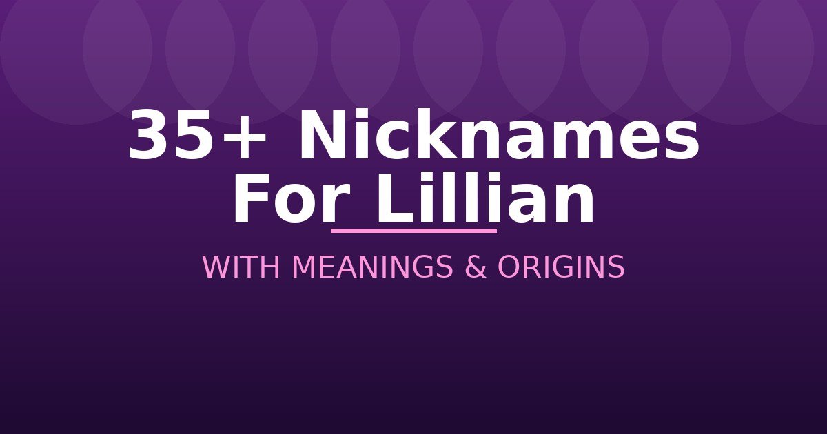 Nicknames For Lillian