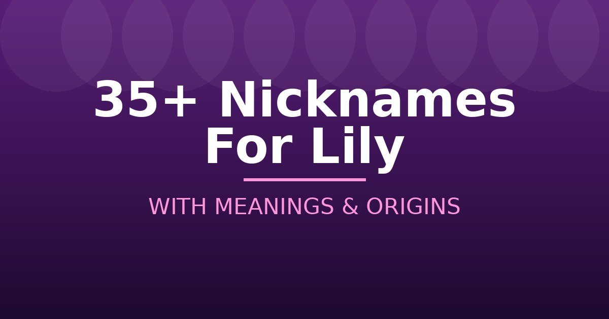Nicknames For Lily