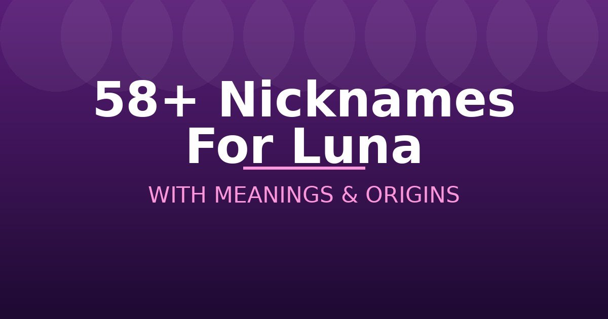 Nicknames For Luna