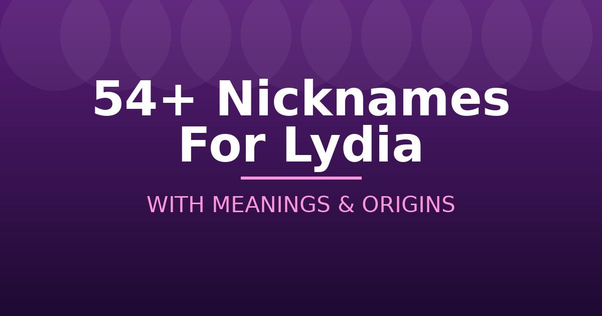 Nicknames For Lydia