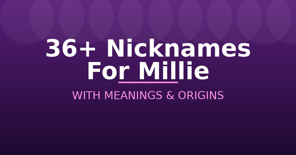 Nicknames For Millie