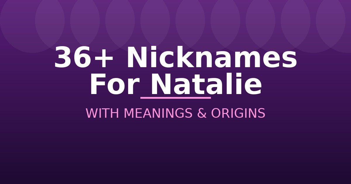 Nicknames For Natalie