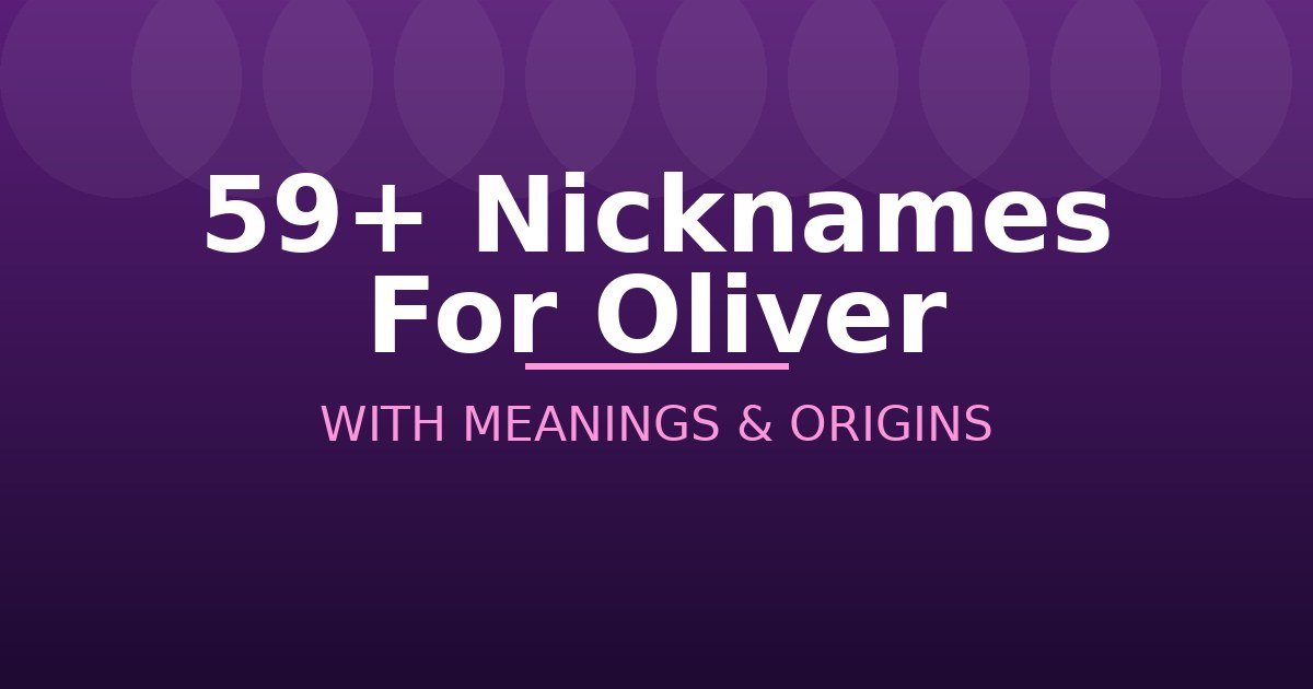 Nicknames For Oliver