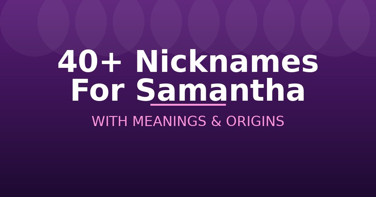 Nicknames For Samantha