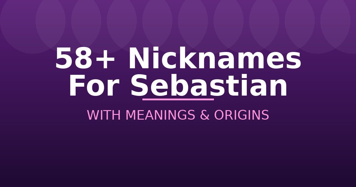Nicknames For Sebastian