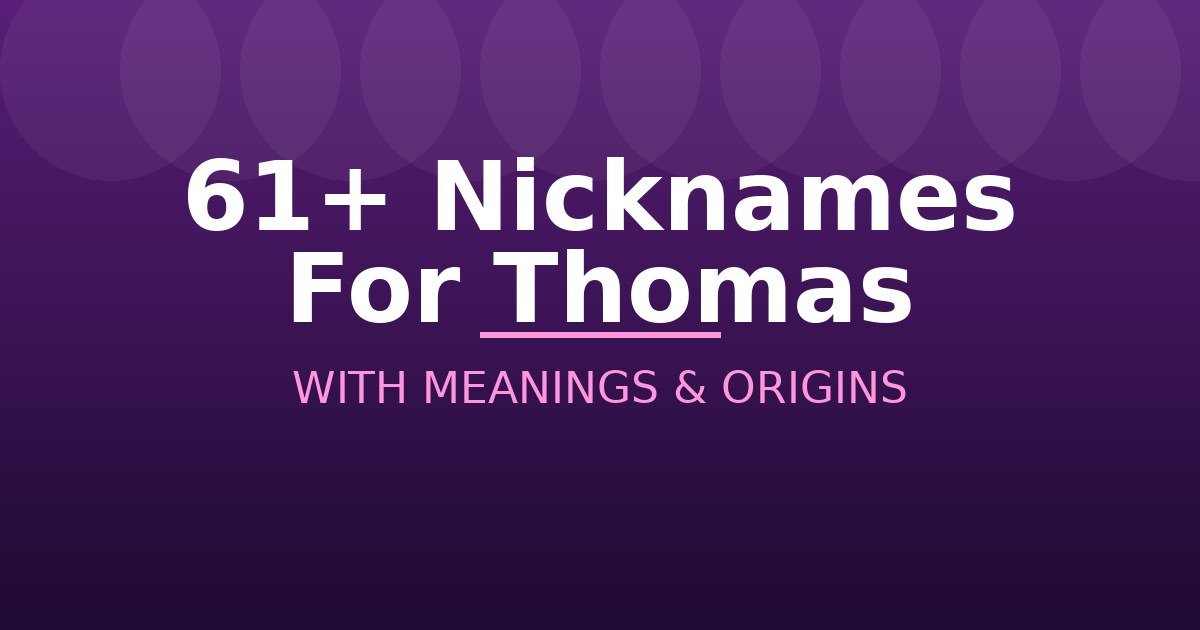 Nicknames For Thomas