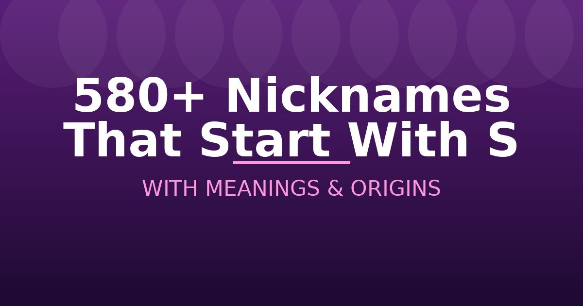 Nicknames That Start With S