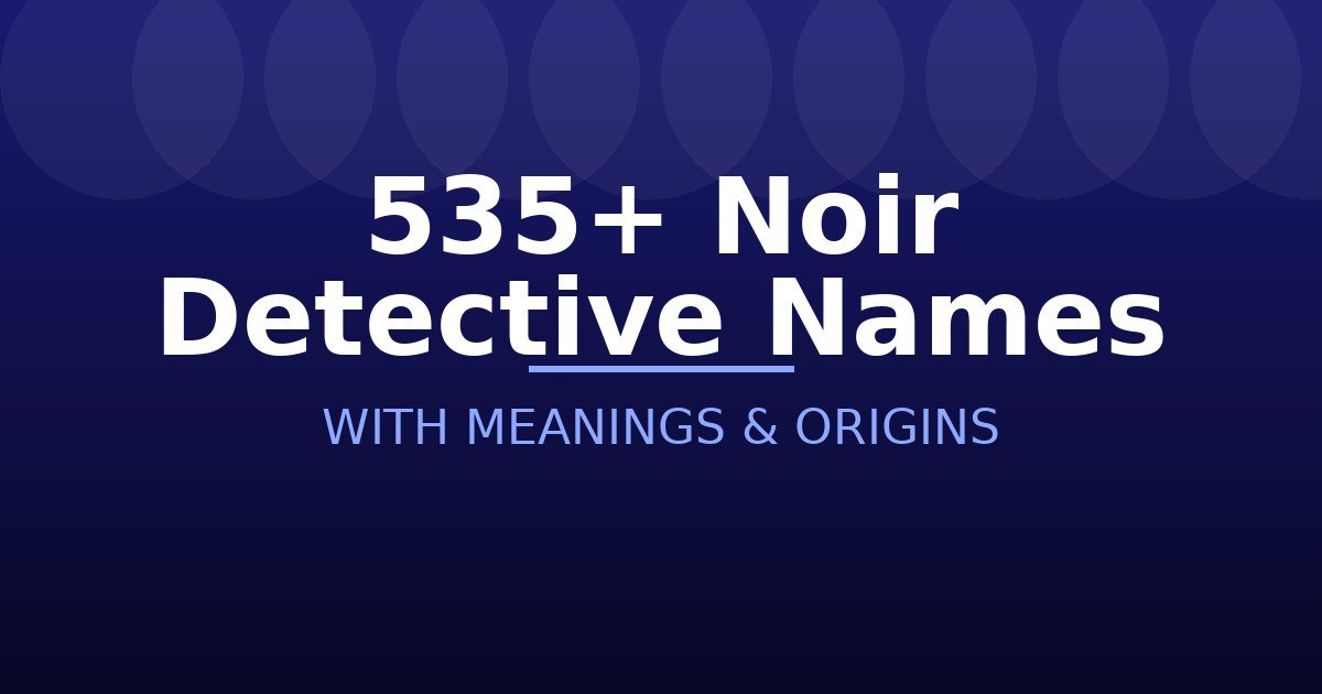 Noir Detective Names