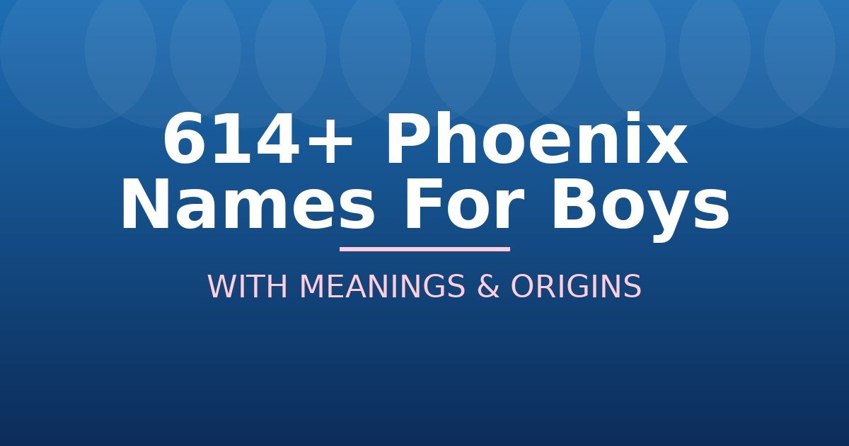 Phoenix Names For Boys