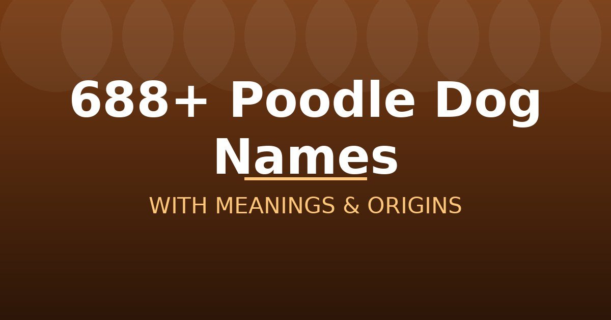 Poodle Dog Names