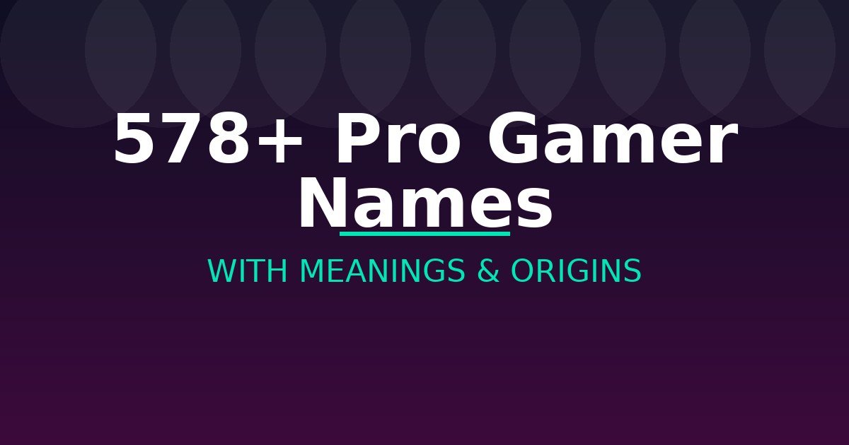 Pro Gamer Names