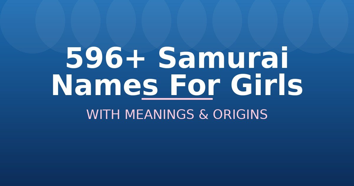 Samurai Names For Girls