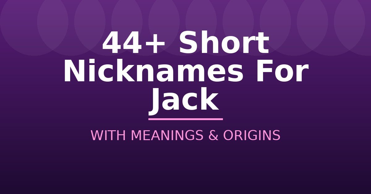 Short Nicknames For Jack