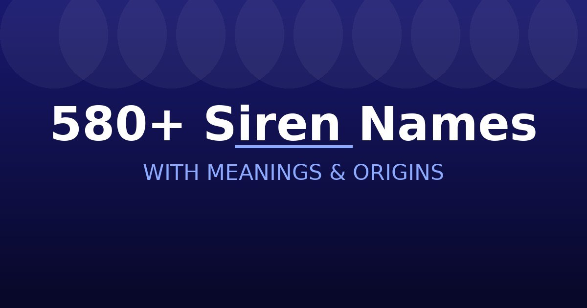 Siren Names