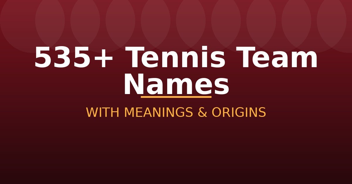 Tennis Team Names