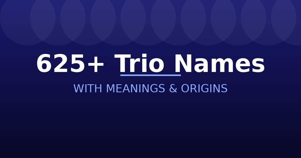 Trio Names
