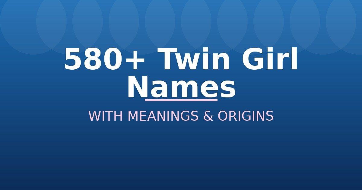 Twin Girl Names