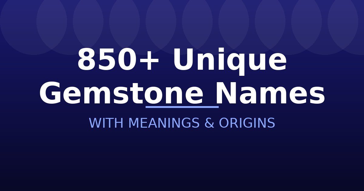 Unique Gemstone Names