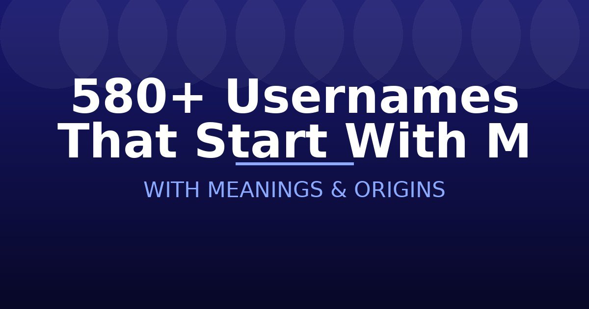 Usernames That Start With M