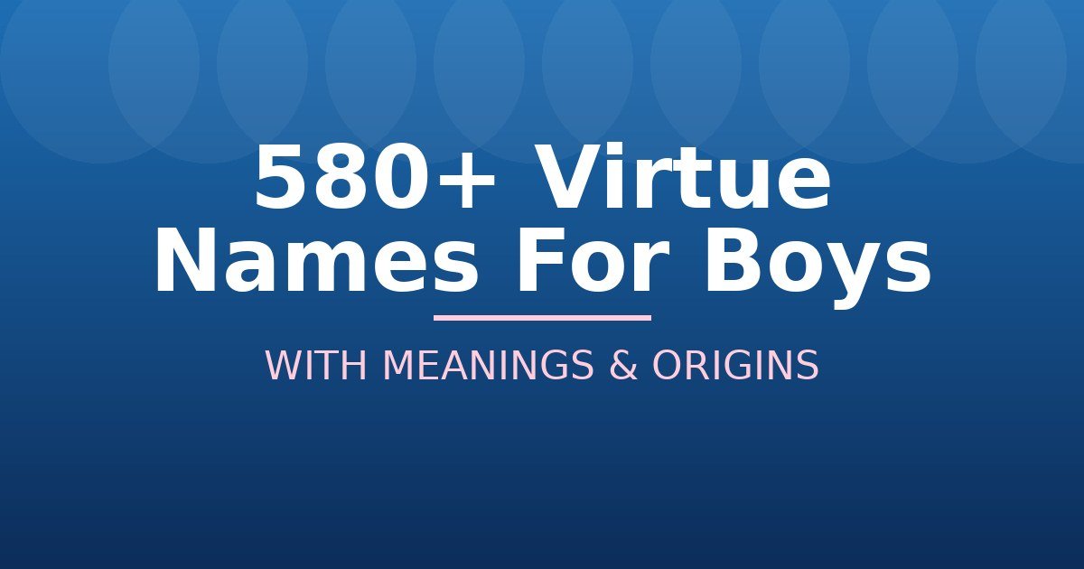 Virtue Names For Boys