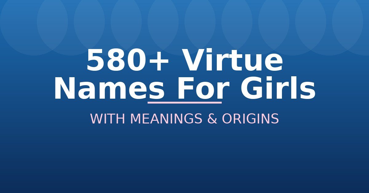 Virtue Names For Girls