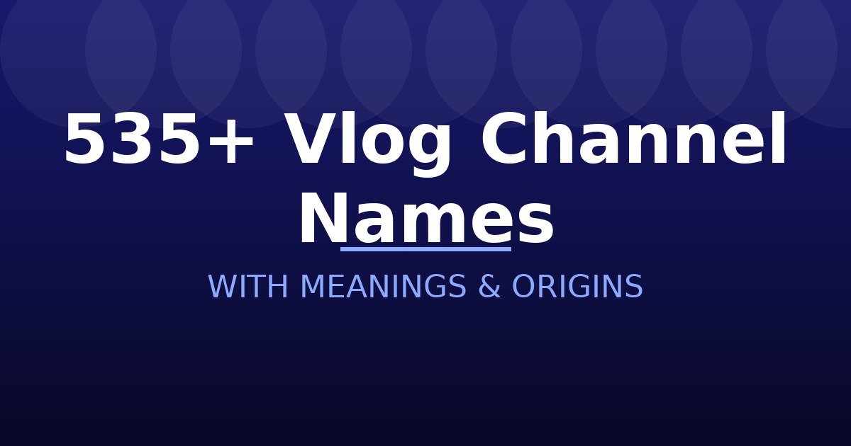 Vlog Channel Names