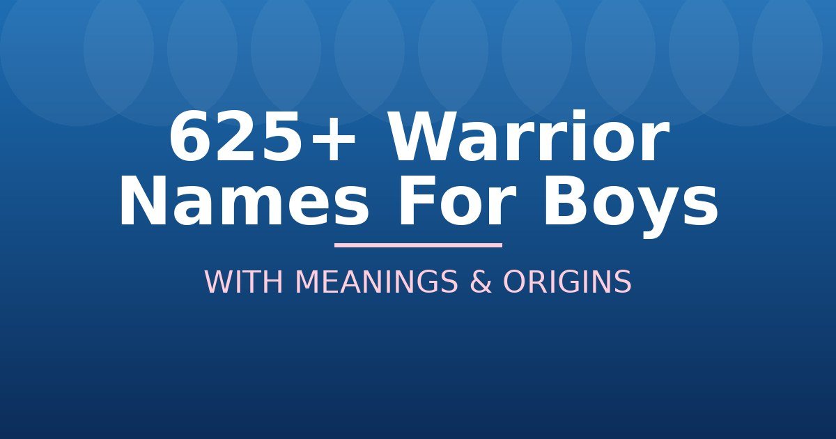 Warrior Names For Boys