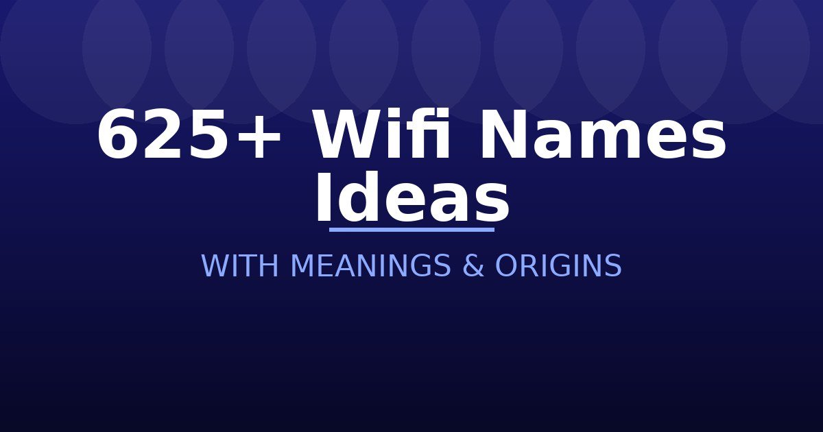 Wifi Names Ideas